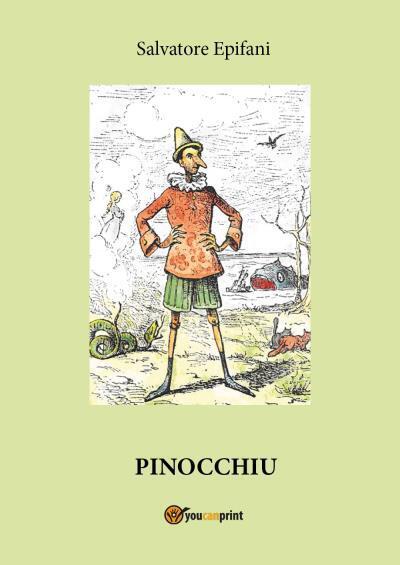 Pinocchiu di Salvatore Epifani,  2022,  Youcanprint