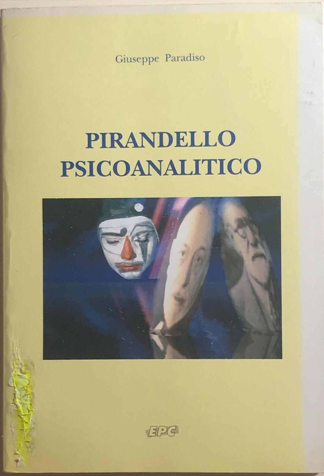 Pirandello psicoanalitico di Giuseppe Paradiso, 1995, Epc