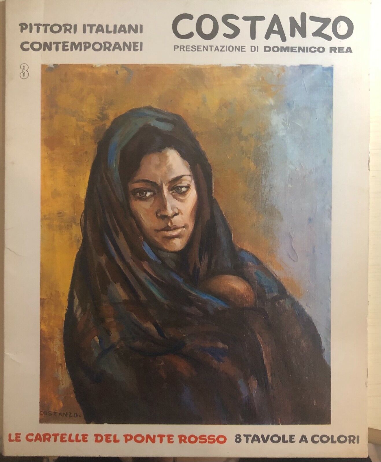 Pittori italiani contemporanei 3 - Costanzo di Domenico Rea,  1969,  Editrice Po