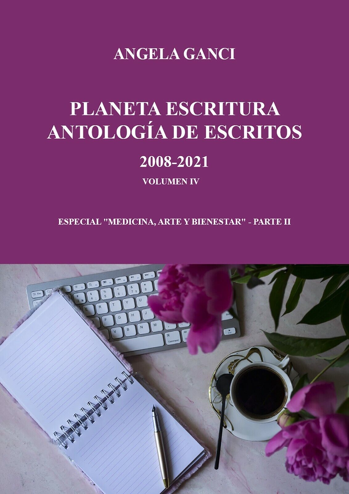 Planeta escritura antolog?a de escritos 2008-2021 volumen iv especial Medicina, 