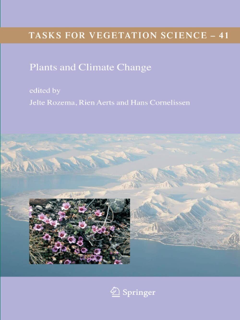 Plants and Climate Change - Jelte Rozema - Springer, 2010