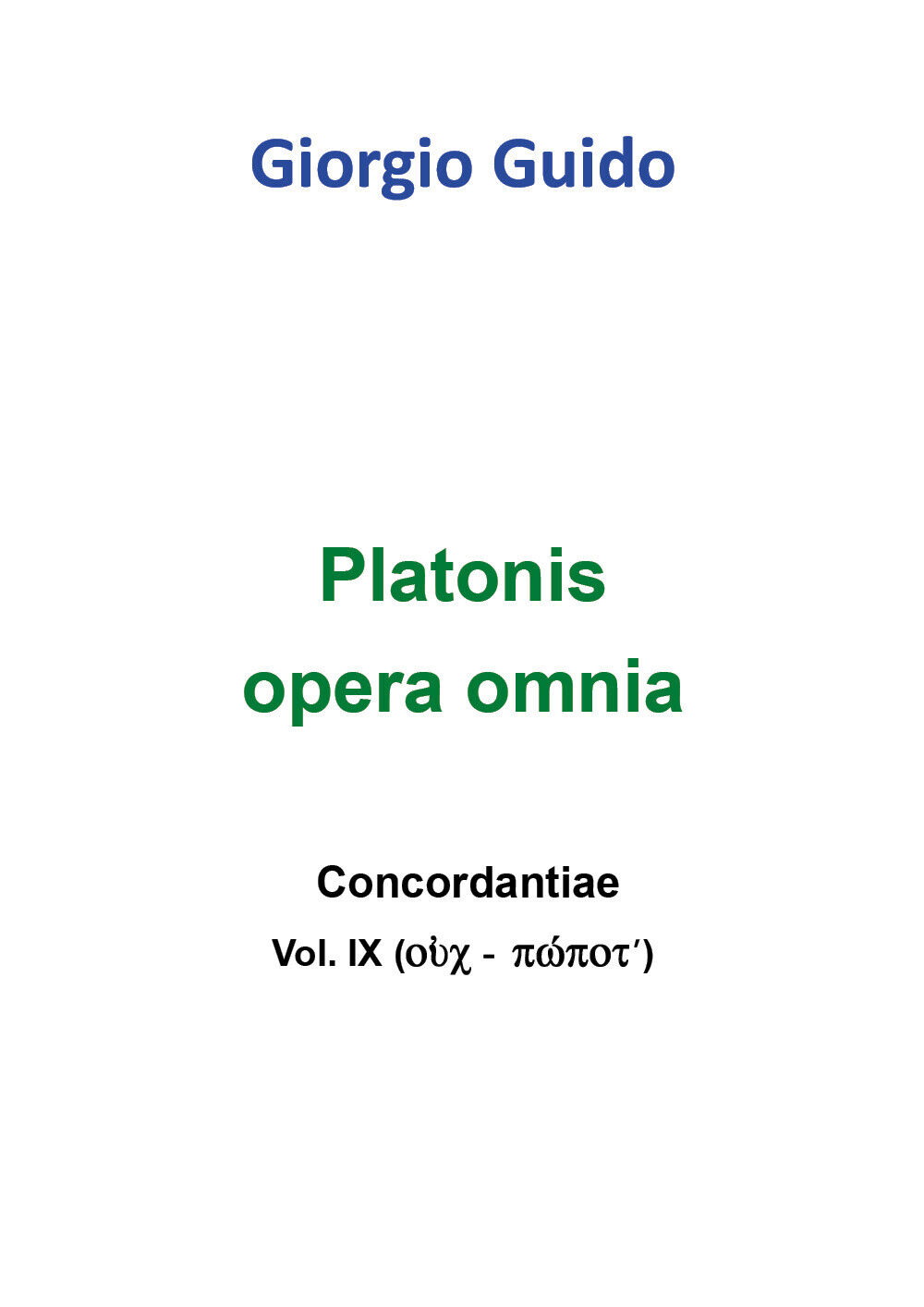 Platonis Opera omnia - Vol. IX -  Giorgio Guido,  Youcanprint - P