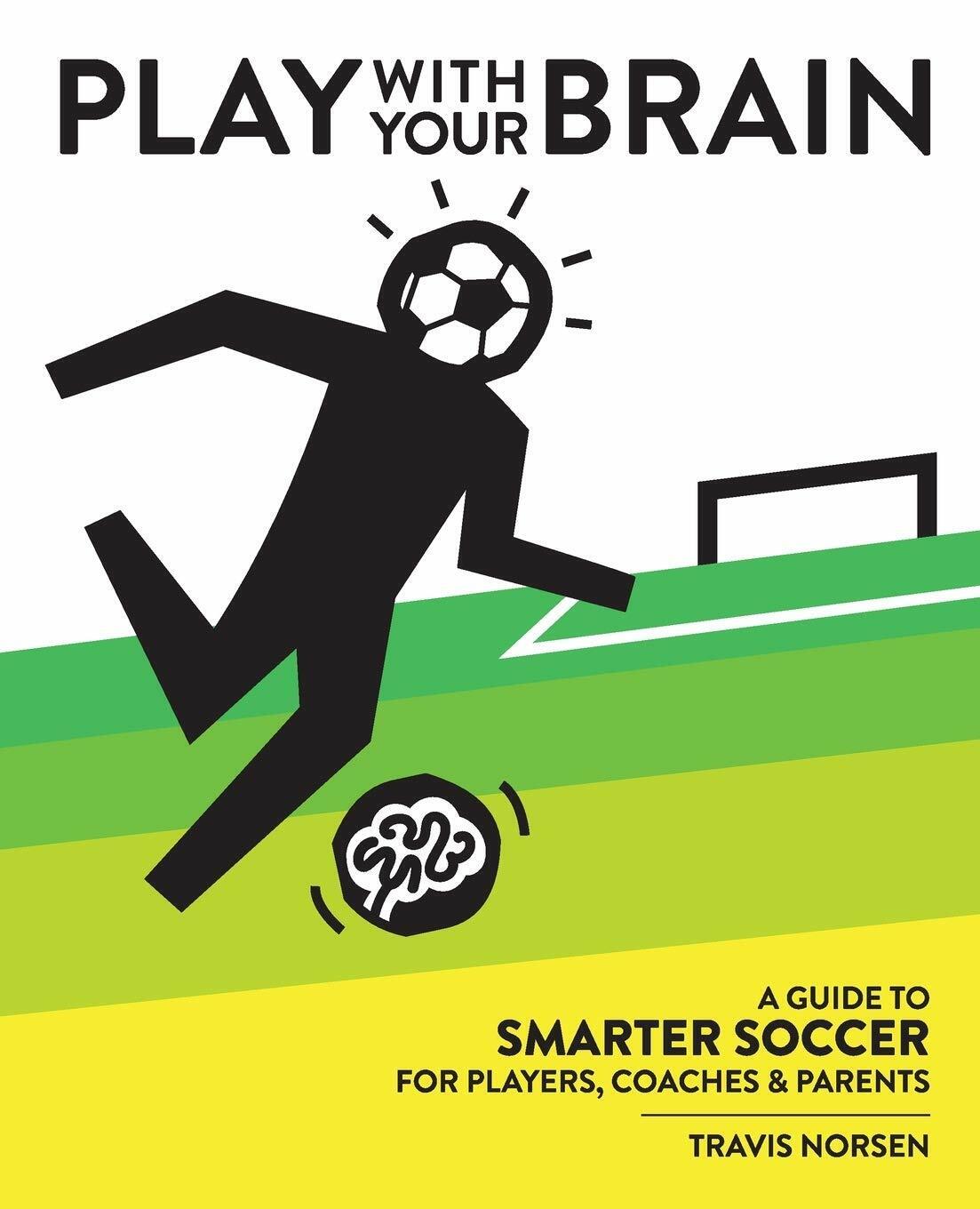 Play With Your Brain - Travis Norsen - Pig Pug Press, 2020