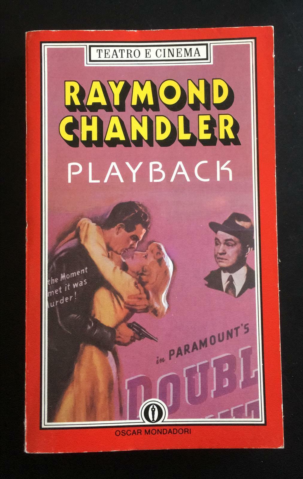 Playback - Raymond Chandler,  1988,  Oscar Mondadori - P
