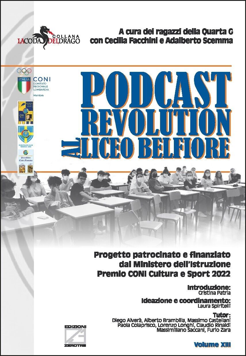 Podcast revolution al Liceo Belfiore. Progetto patrocinato e finanziato dal Mini