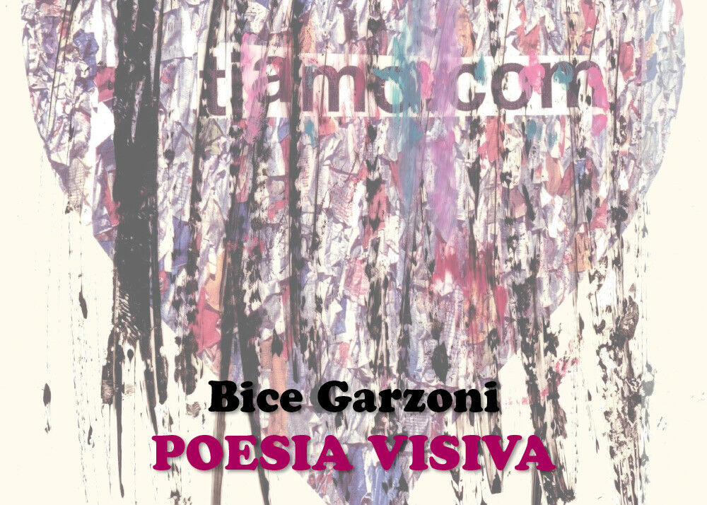 Poesia visiva di Bice Garzoni,  2020,  Youcanprint