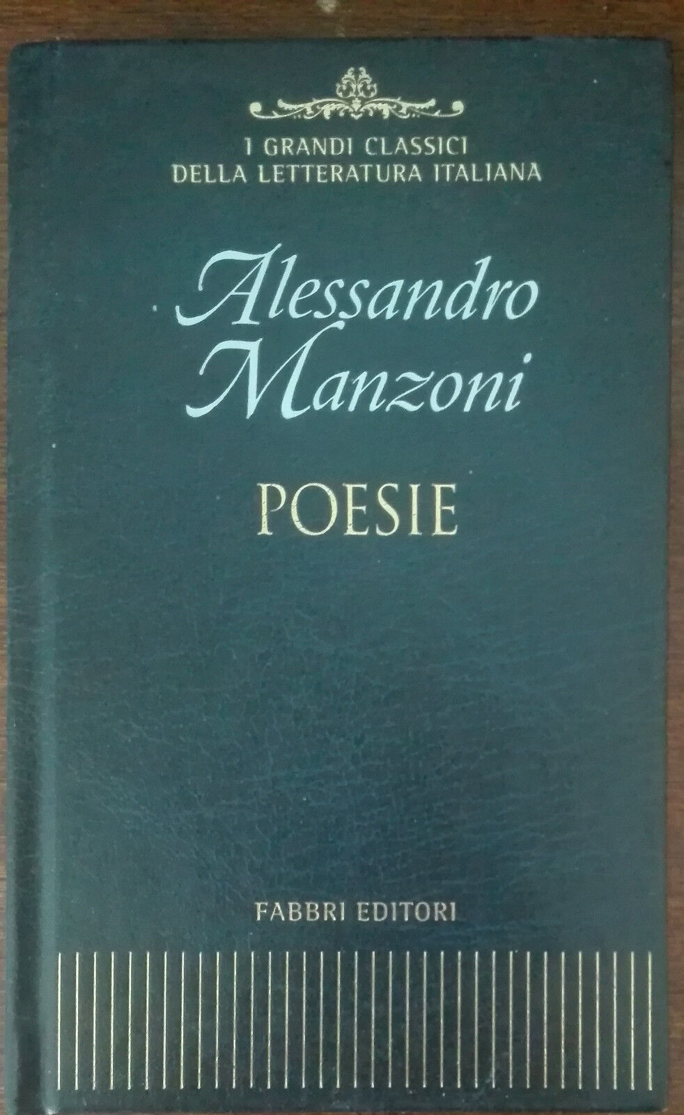 Poesie - Alessandro Manzoni - Fabbri, 2003 - A