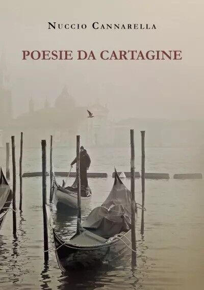  Poesie da Cartagine di Nuccio Cannarella, 2022, Youcanprint