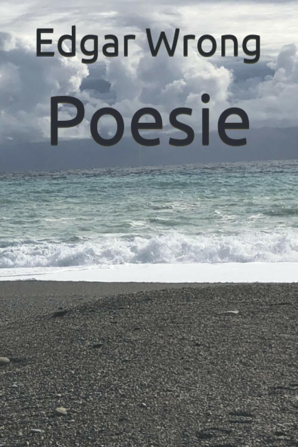 Poesie di Edgar Wrong, 2020, Indipendently Published