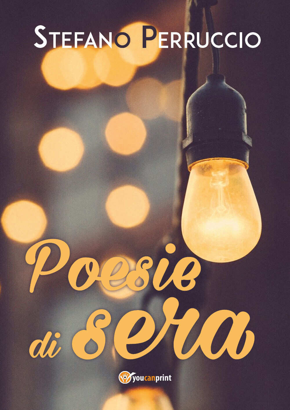 Poesie di sera di Stefano Perruccio,  2020,  Youcanprint