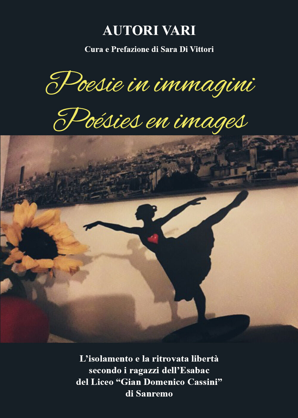 Poesie in immagini - Po?sies en images a cura di Sara Di Vittori di Aa.vv.,  202
