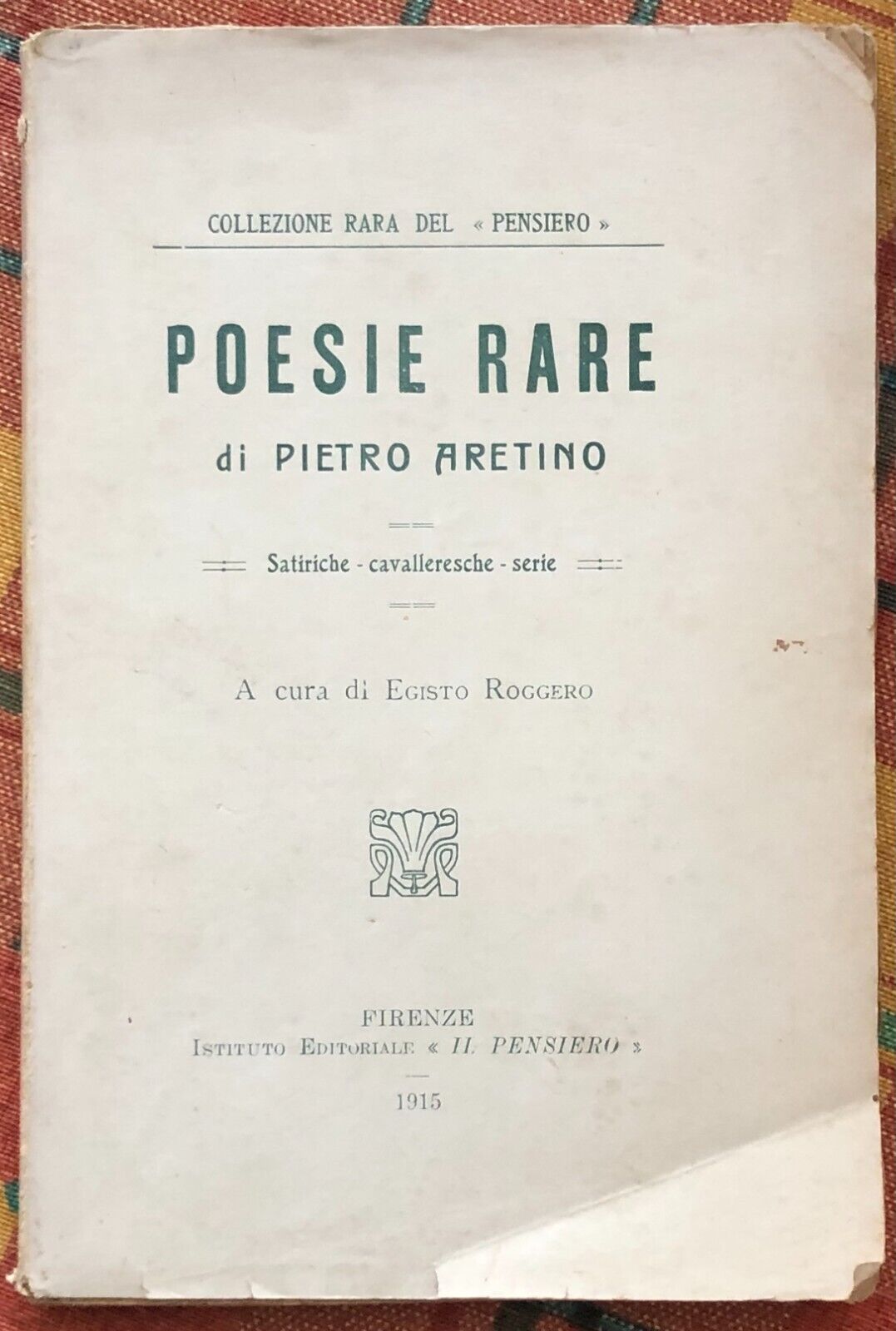  Poesie rare di Pietro Aretino, 1915, Istituto Editoriale Il Pensiero