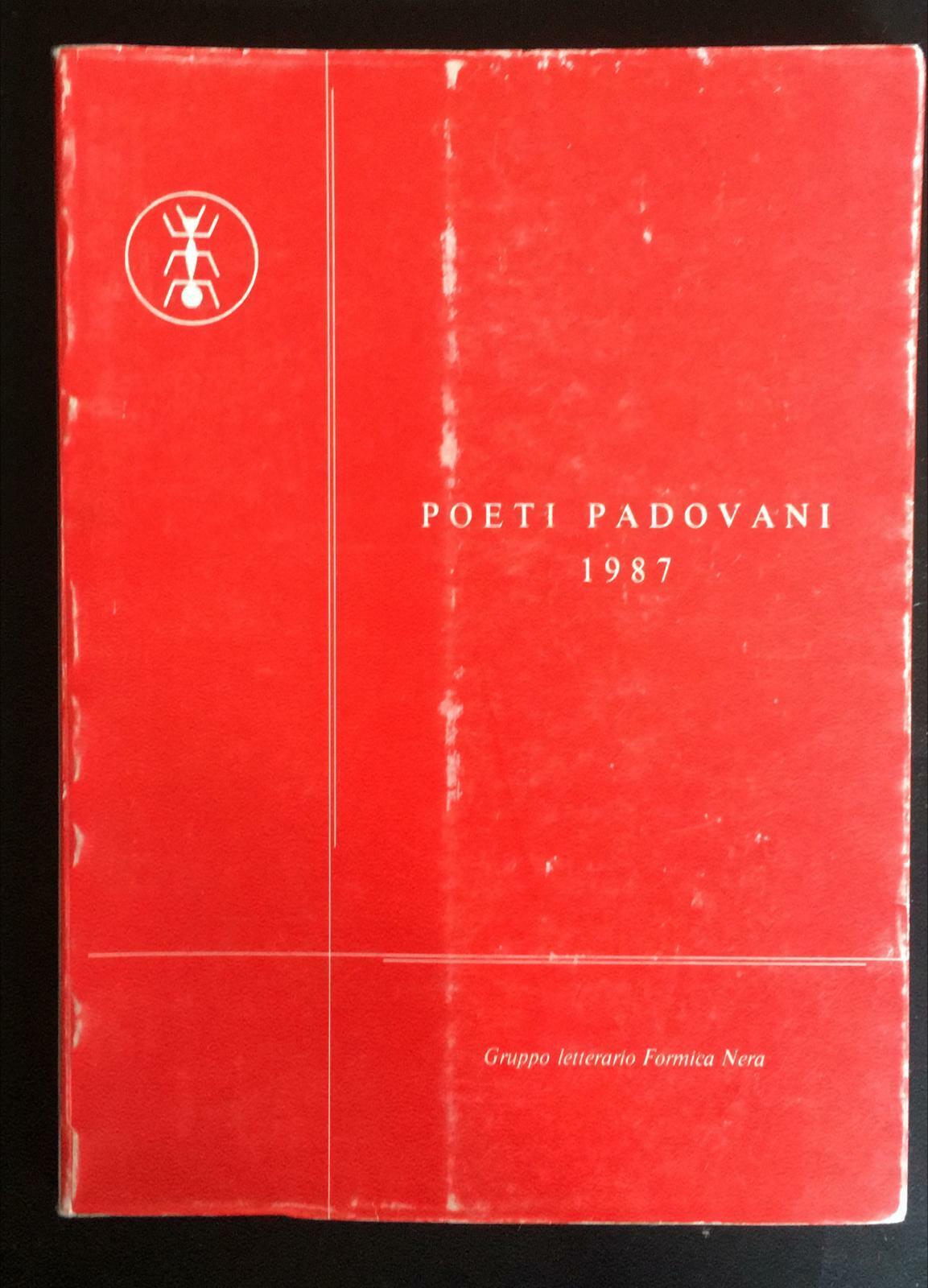 Poeti padovani 1987 -  Autori Vari,  1986,  Gruppo Letterario Formica Nera - P