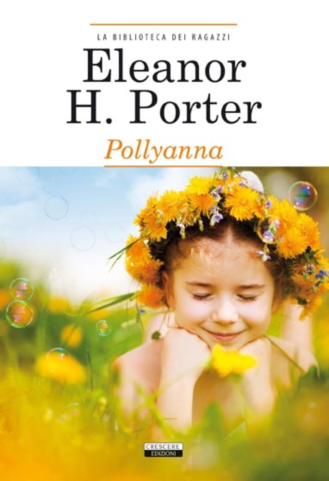 Pollyanna - Eleanor H. Porter - Crescere