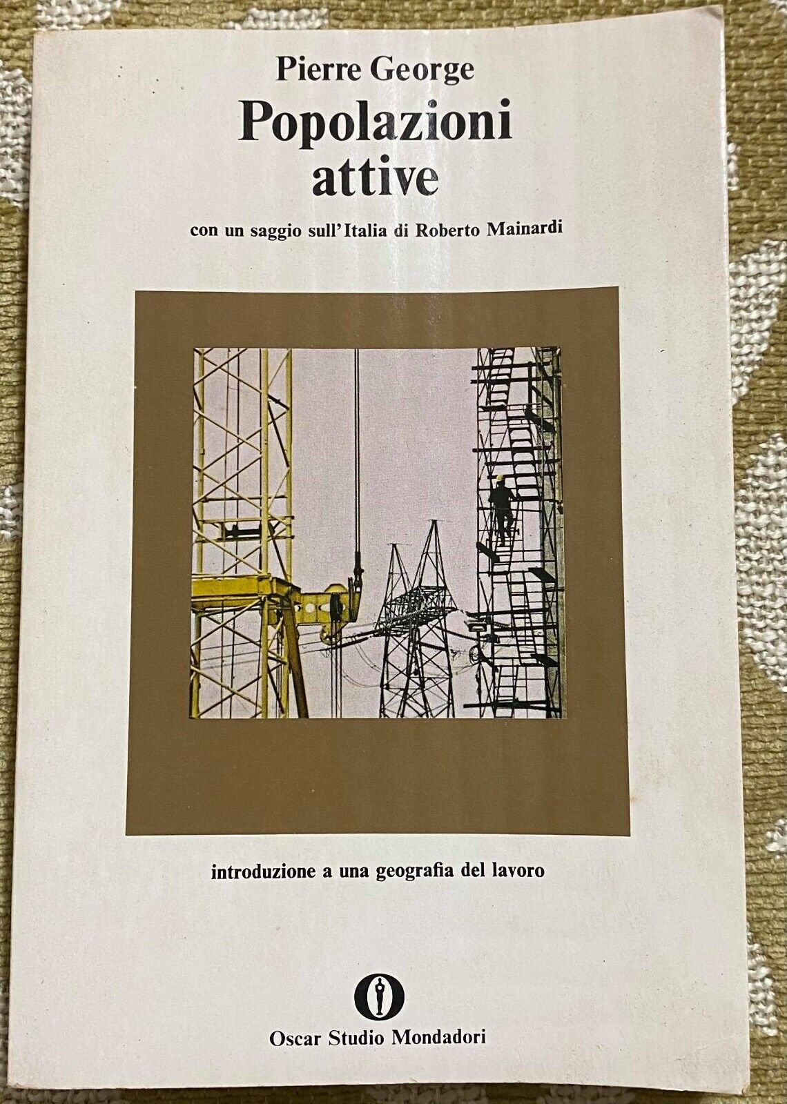 Popolazioni attive - Pierre George - Mondadori - 1979 - M