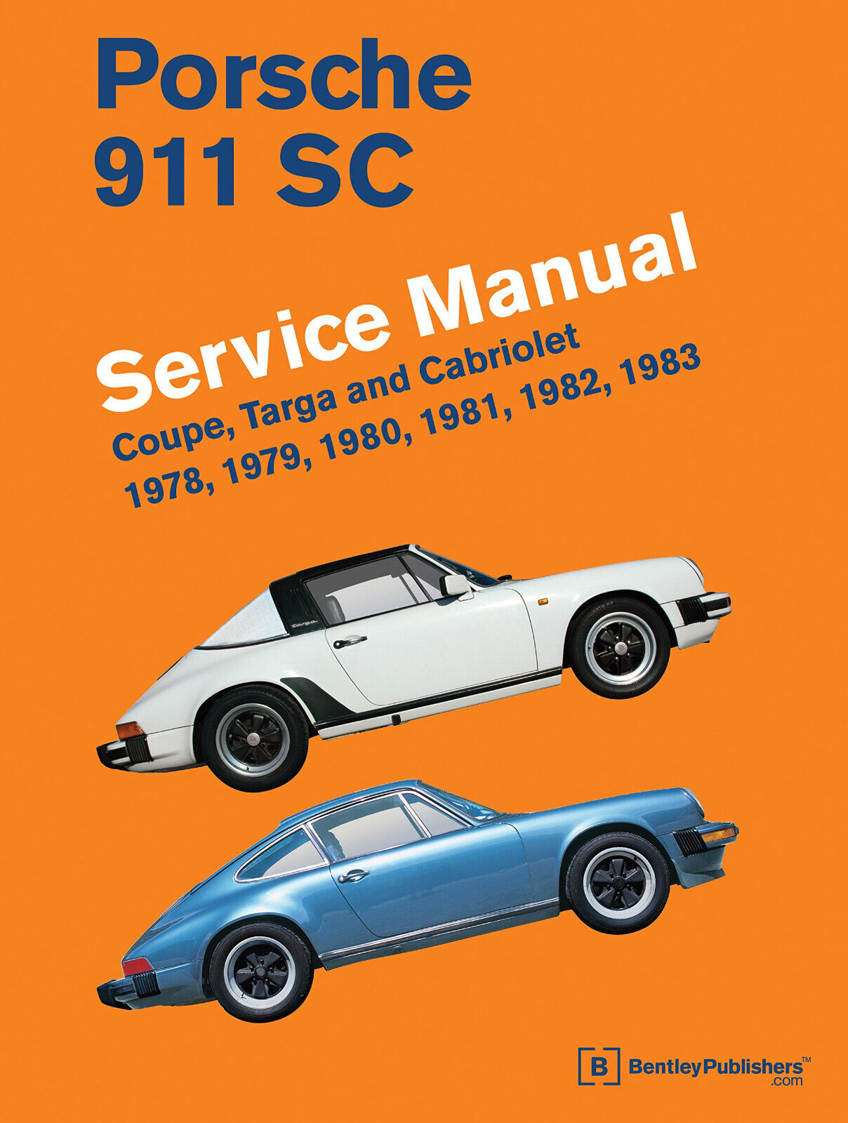 Porsche 911 SC Service Manual - Bentley Publishers -  ROBERT BENTLEY INC, 2012