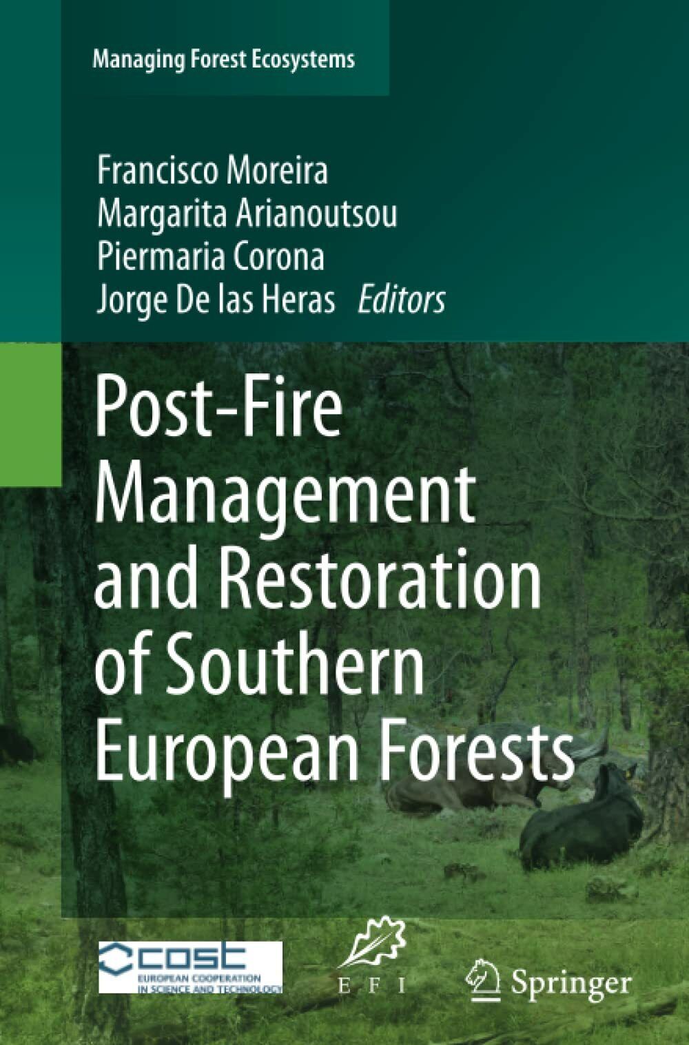 Post-Fire Management and Restoration of Southern European Forests  - 2014