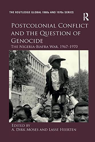 Postcolonial Conflict And The Question Of Genocide - A. Dirk Moses -2020