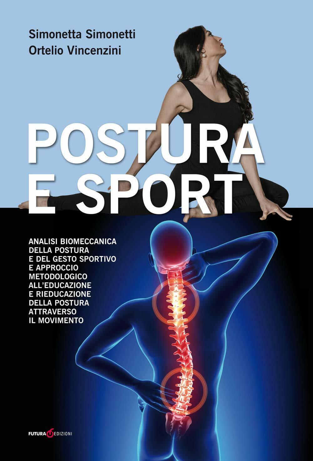 Postura e sport - Simonetta Simonetti, Ortelio Vincenzini - Futura, 2019