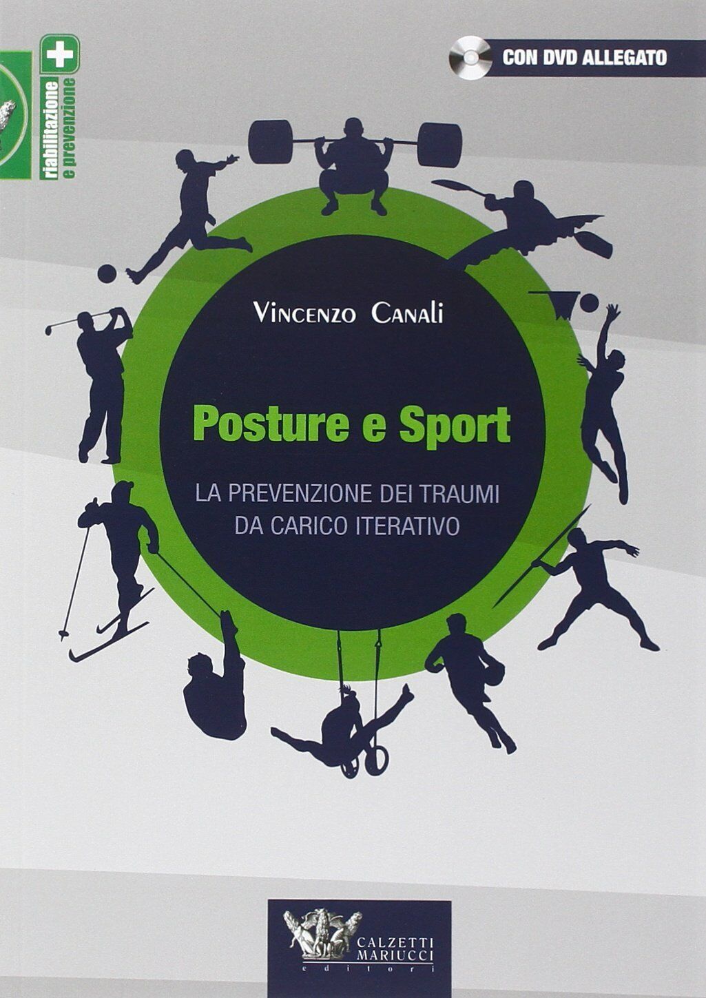 Posture e sport con DVD - Vincenzo Canali - Calzetti Mariucci, 2015