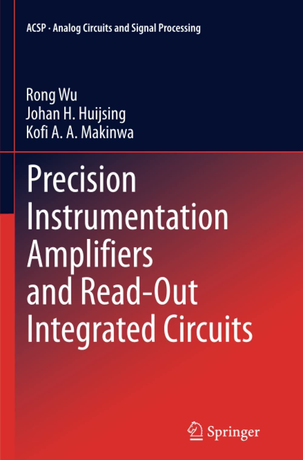 Precision Instrumentation Amplifiers and Read-Out Integrated Circuits - 2014