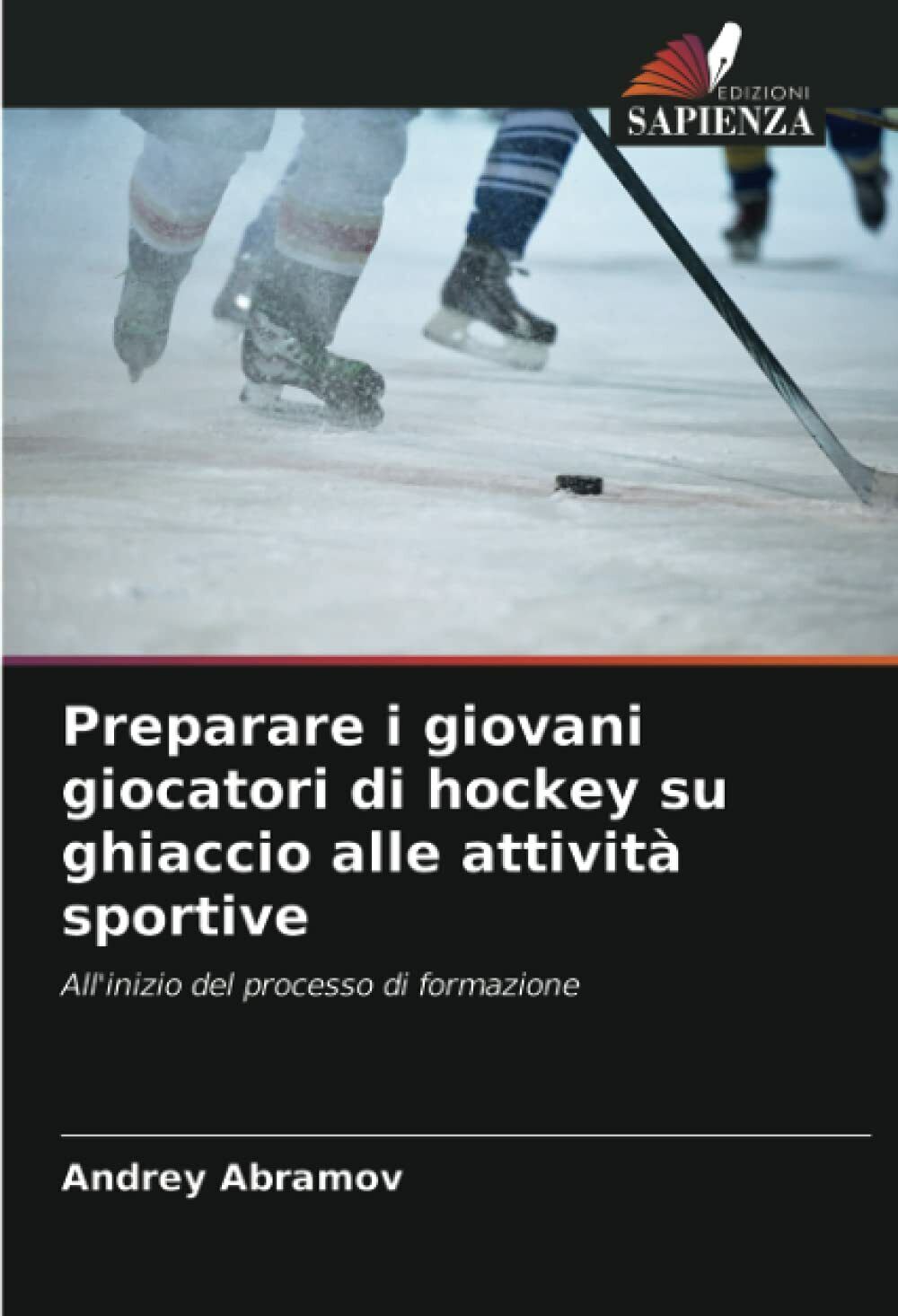 Preparare i giovani giocatori di hockey su ghiaccio alle attivit? sportive -2021