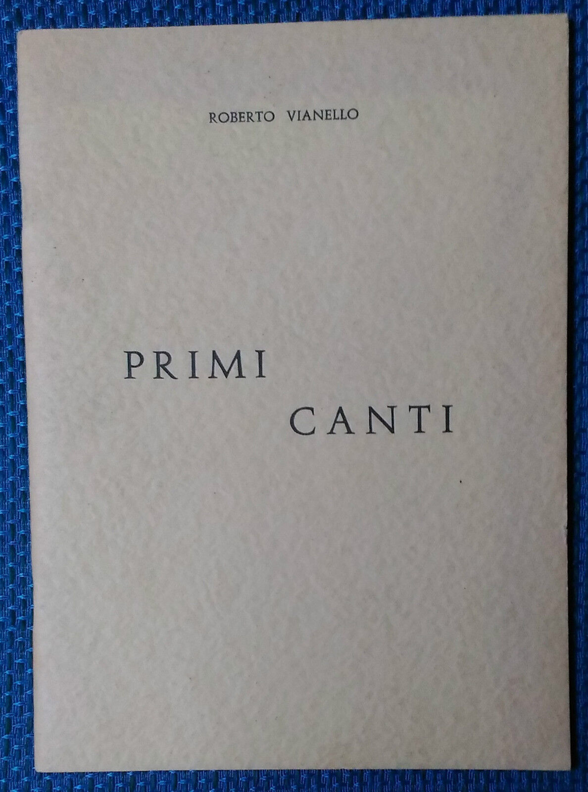 Primi Canti - Roberto Vianello - tip.  Rotatori - L 