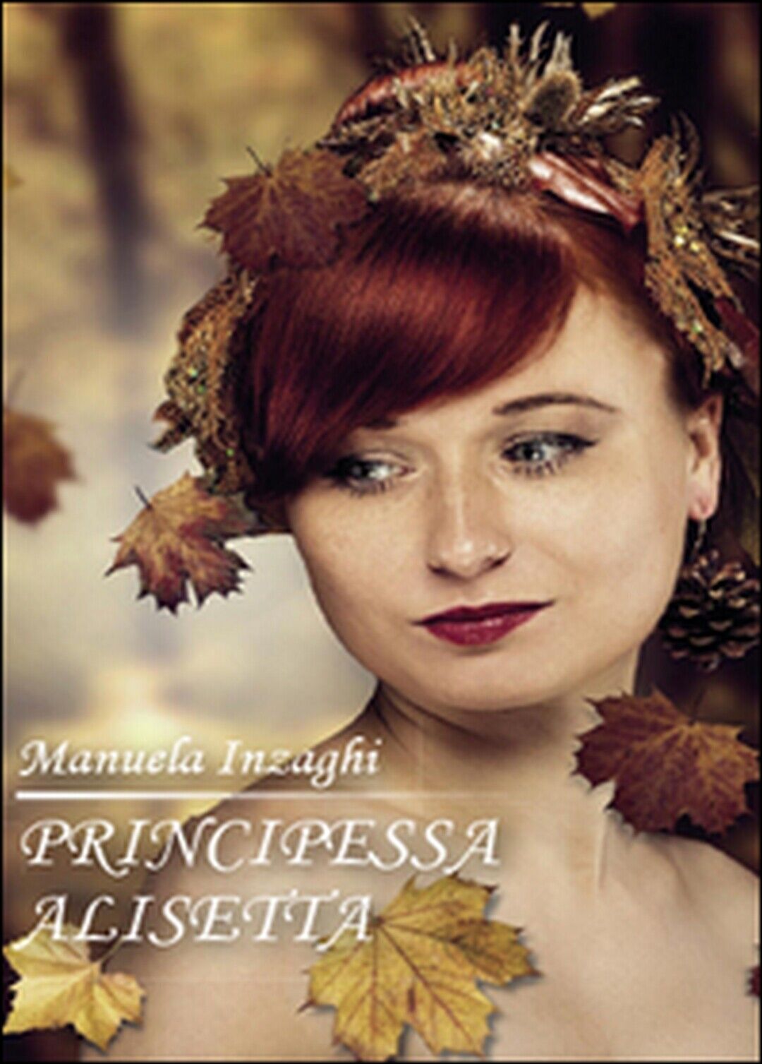 Principessa Alisetta  di Manuela Inzaghi,  2015,  Youcanprint