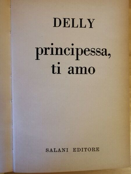 Principessa, ti amo  di Delly,  1973,  Salani - ER