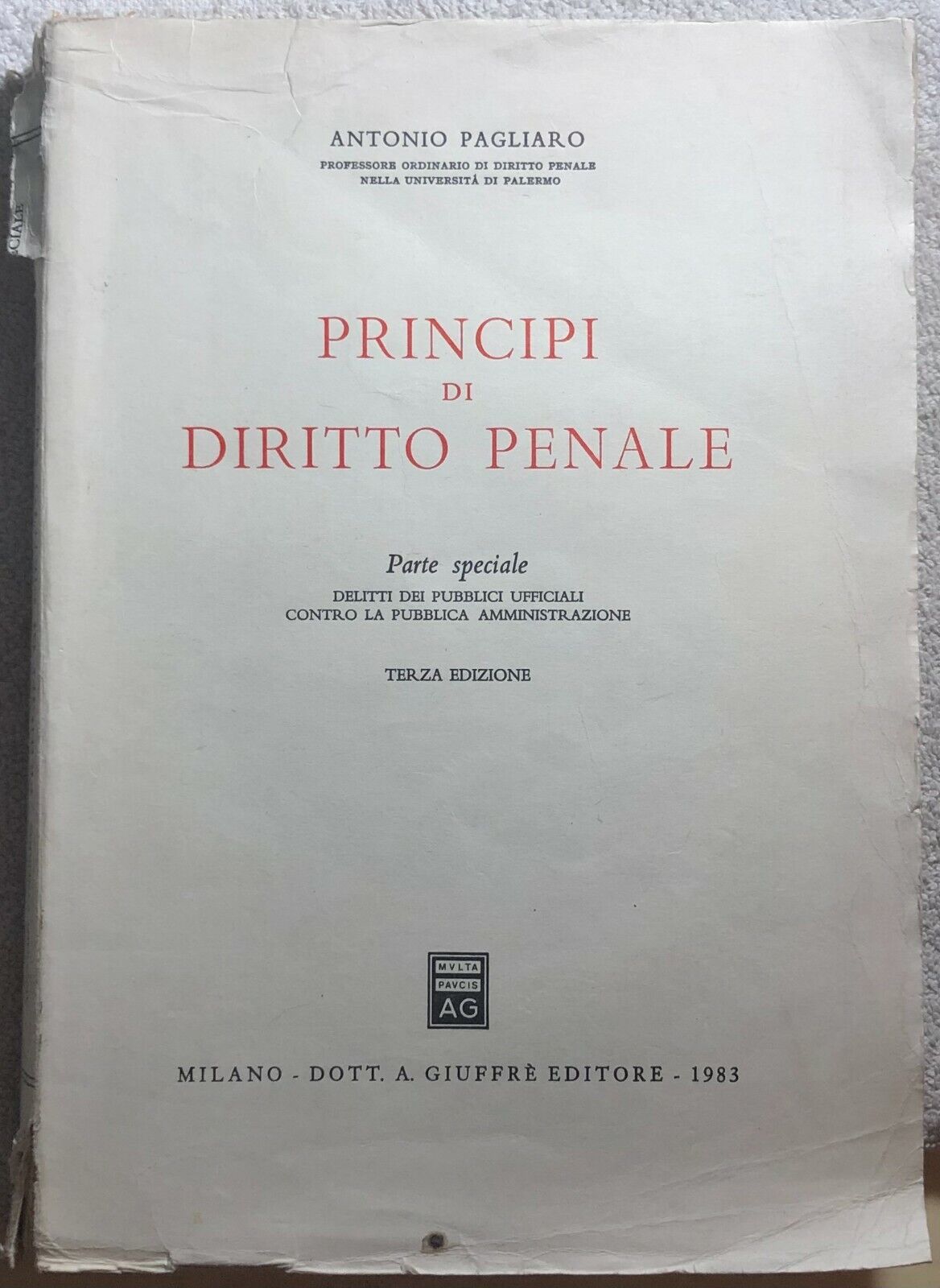 Principi di Diritto Penale Terza edizione di Antonio Pagliaro,  1983,  Giuffr? E