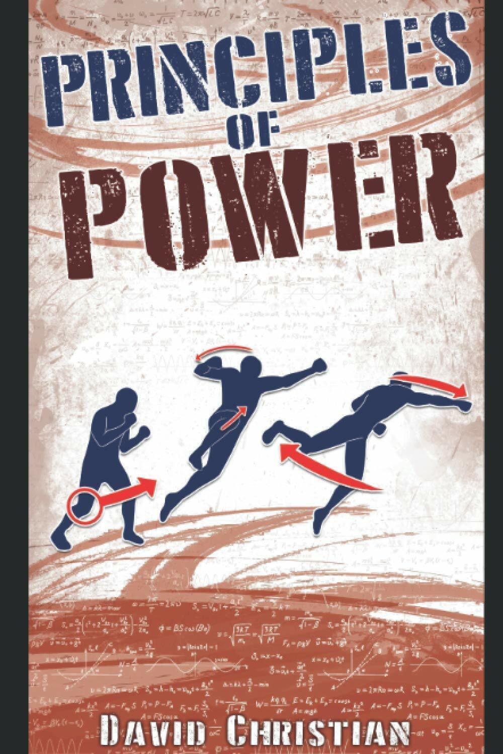Principles of Power: Power Generation for Boxing, Kickboxing & MMA di David Jame