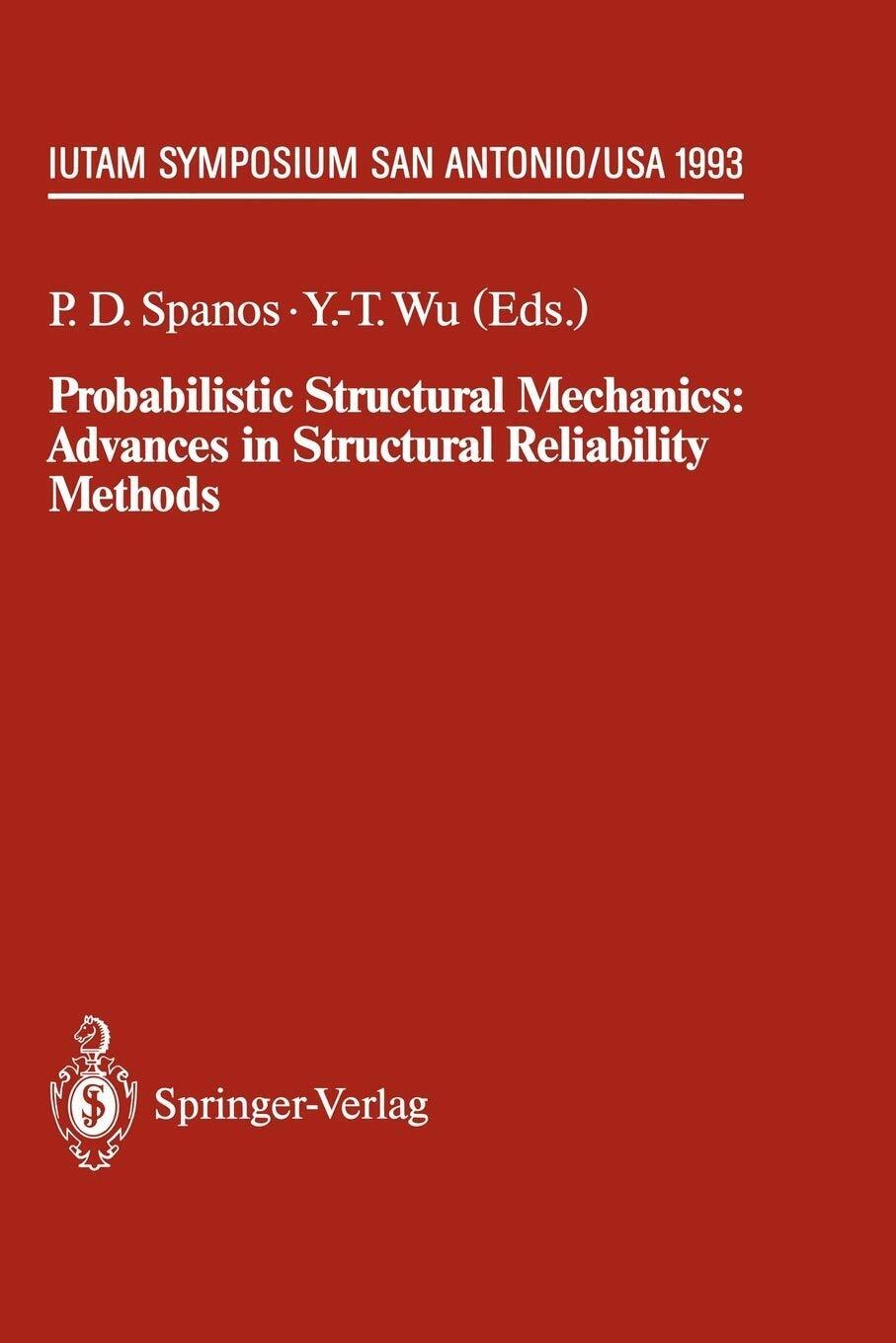 Probabilistic Structural Mechanics - Pol D. Spanos - Springer, 2012