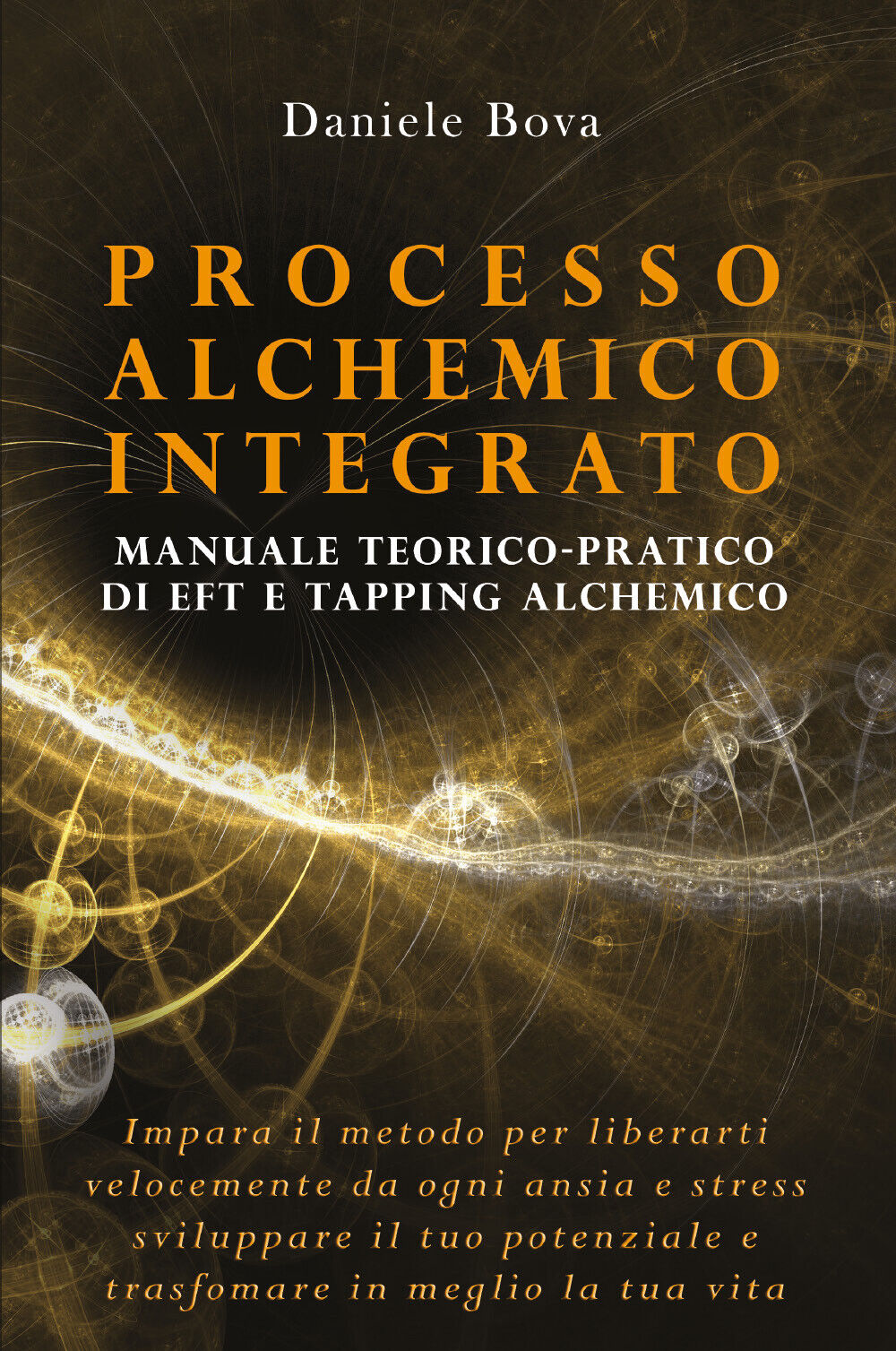 Processo Alchemico Integrato di Daniele Bova,  2020,  Youcanprint