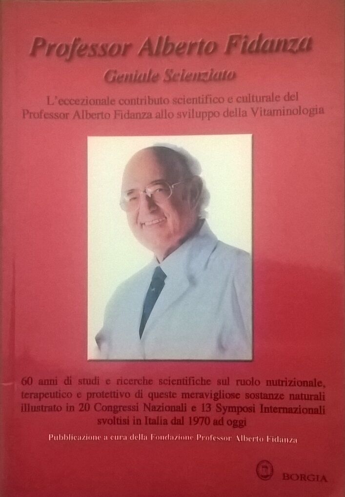 Professor Alberto Fidanza: Geniale Scienziato (Edizioni Borgia 2008) Ca