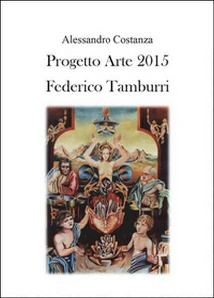 Progetto Arte 2015. Federico Tamburri  di Alessandro Costanza,  2015  - ER