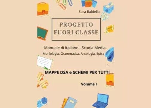 Progetto Fuori Classe - Manuale di Italiano - Scuola Media - Mappe dsa e schemi 