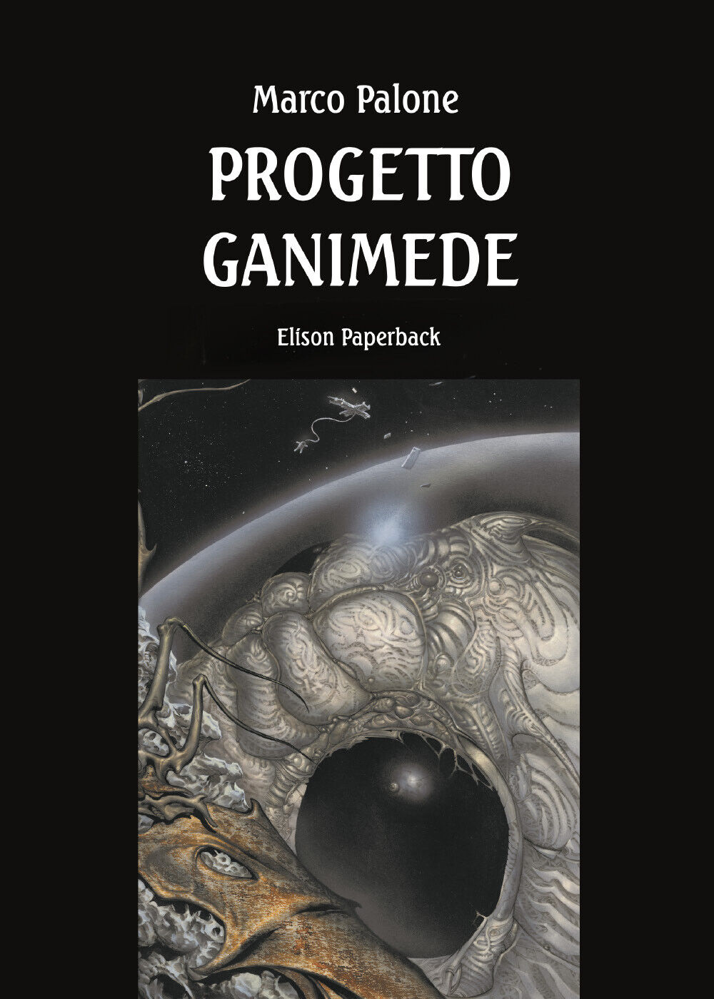 Progetto Ganimede di Marco Palone,  2022,  Elison Paperback
