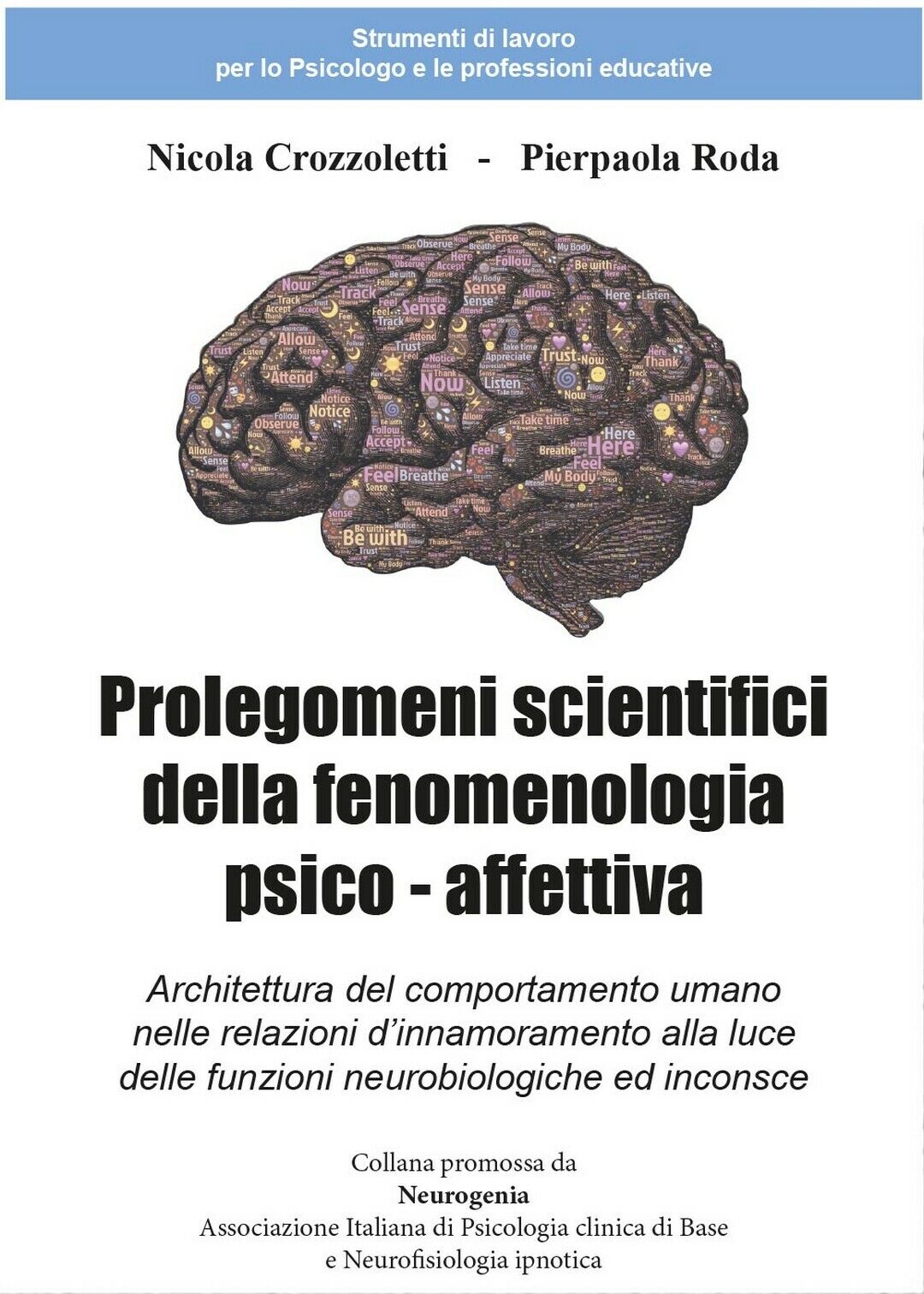 Prolegomeni scientifici della fenomenologia psico - affettiva, Nicola Crozzol.