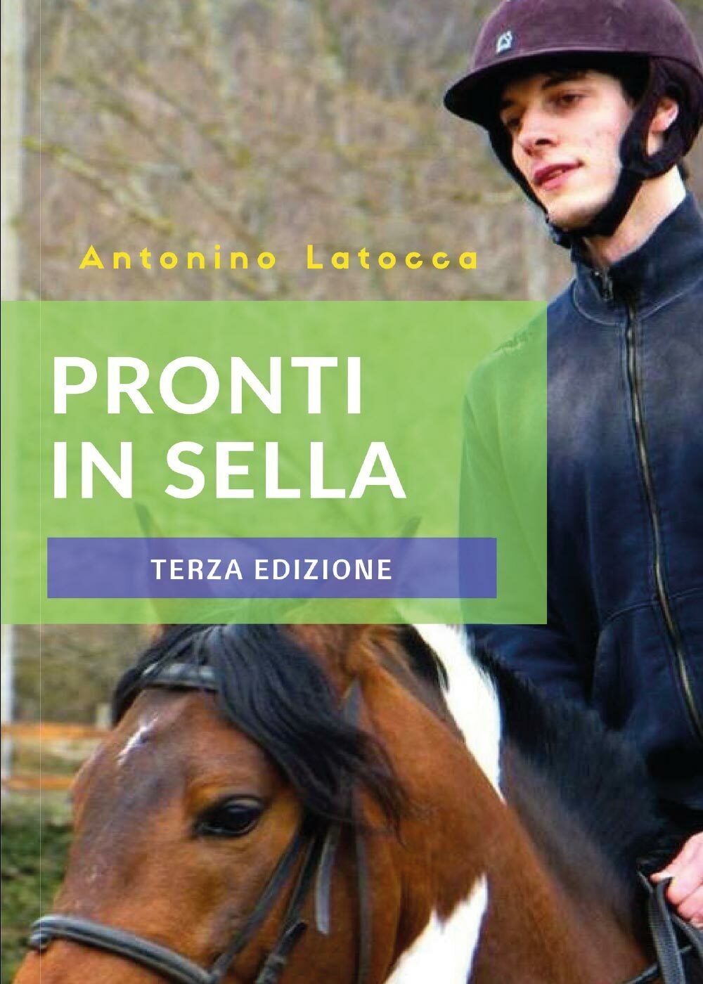 Pronti in sella - Antonino Latocca,  2015,  Youcanprint