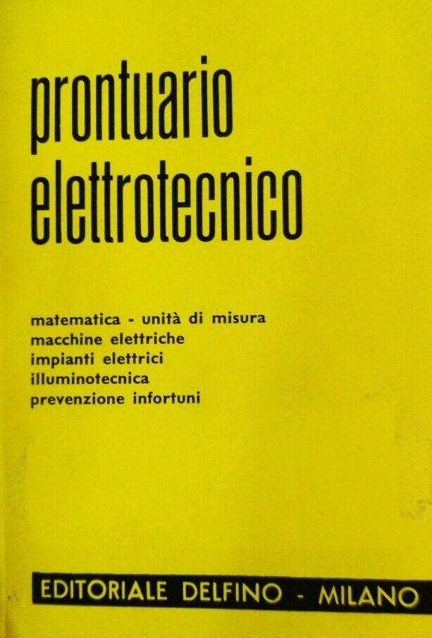 Prontuario Elettronico - Aa. Vv. - 1966 - Delfino-Milano - lo
