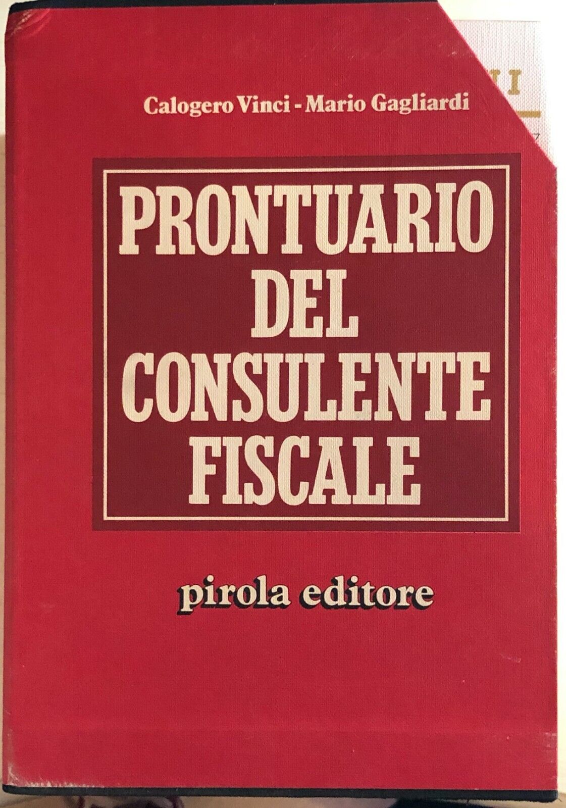 Prontuario del consulente fiscale Vol.I-II-III di Vinci-gagliardi, 1991, Priola 