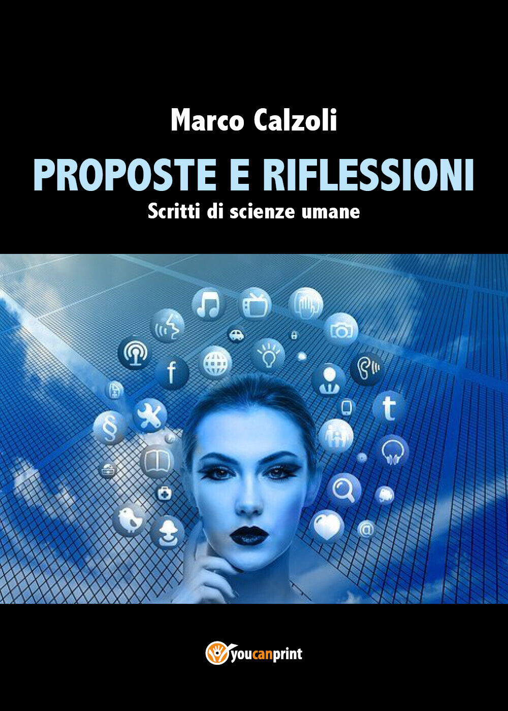 Proposte e riflessioni di Marco Calzoli,  2021,  Youcanprint