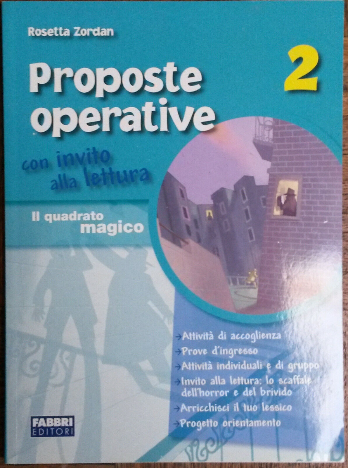 Proposte operative Vol. 2 - Rosetta Zordan - Fabbri Editori,2011 - R
