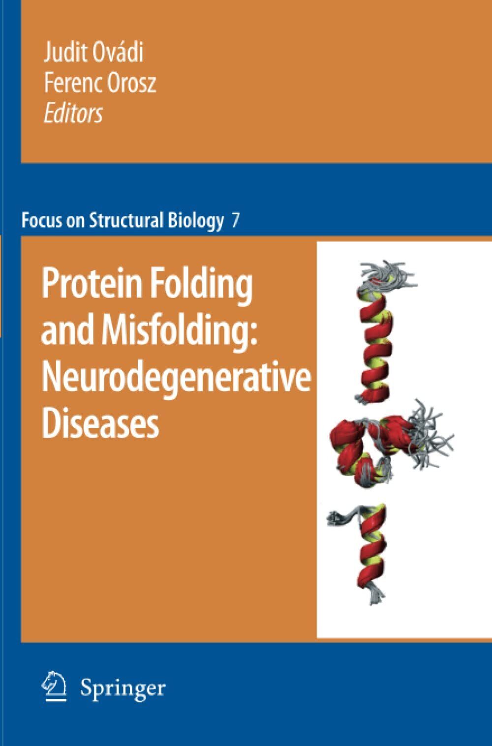 Protein folding and misfolding - Judit Ov?di - Springer, 2010