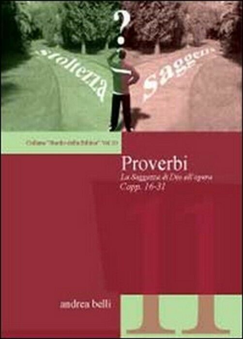 Proverbi. Studio della Bibbia - Andrea Belli,  2011,  Youcanprint