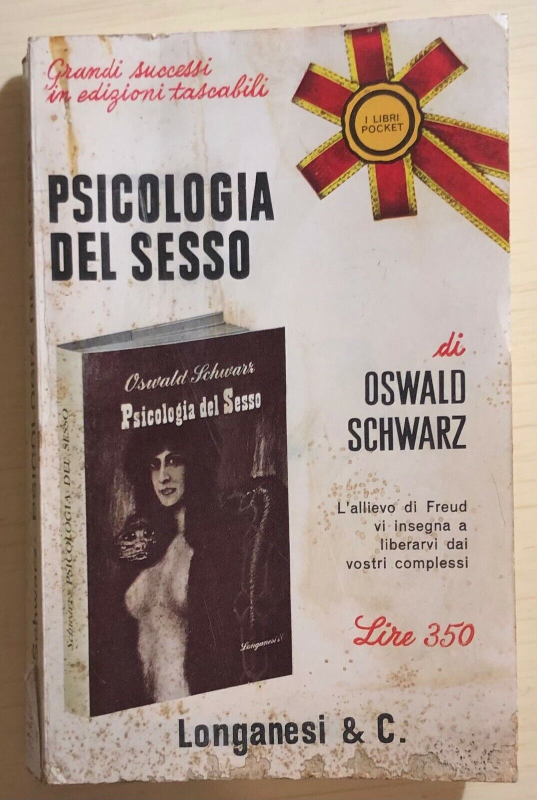 Psicologia del sesso di Oswald Schwarz, 1965, Longanesi E C.