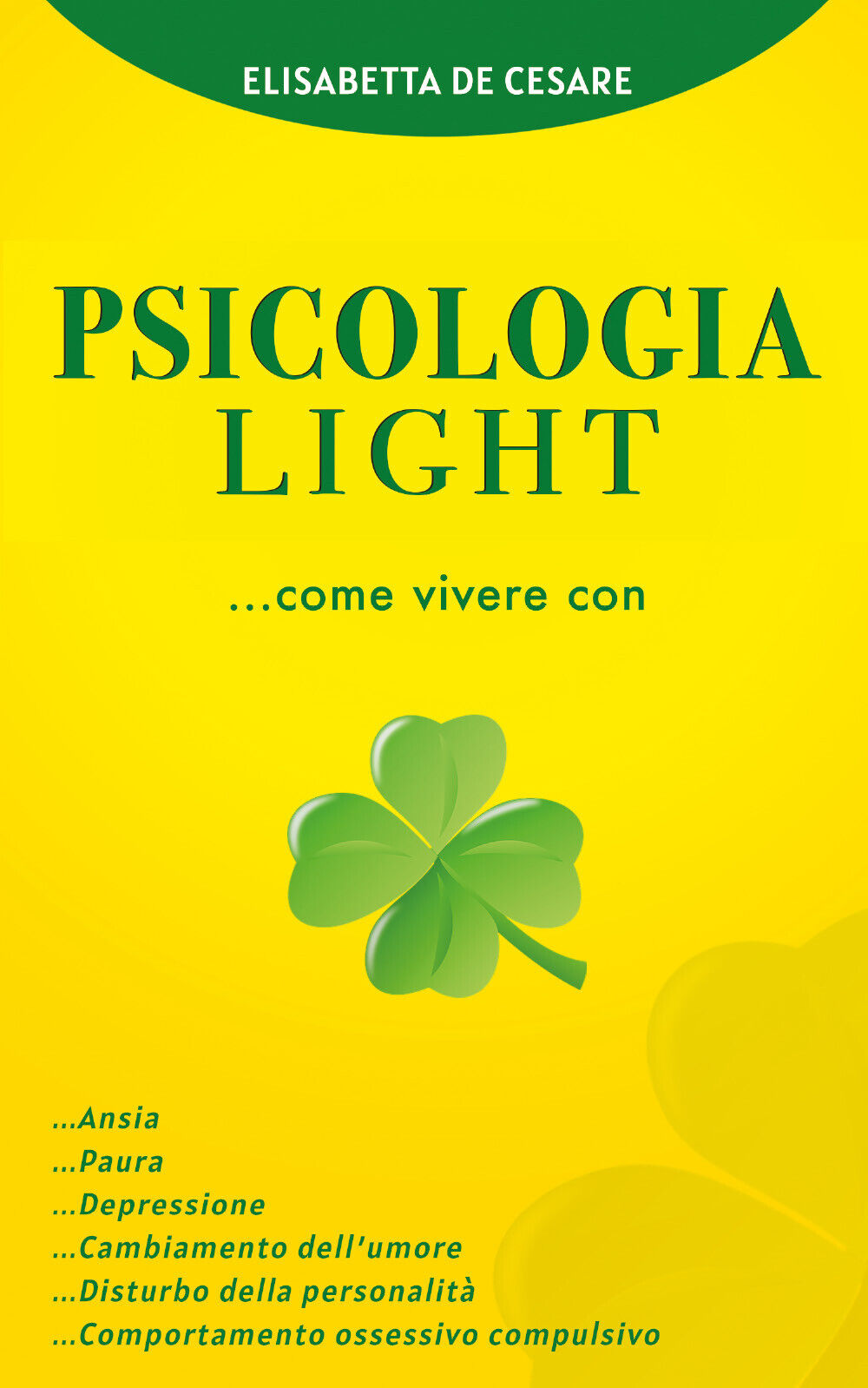 Psicologia light di Elisabetta De Cesare,  2021,  Youcanprint