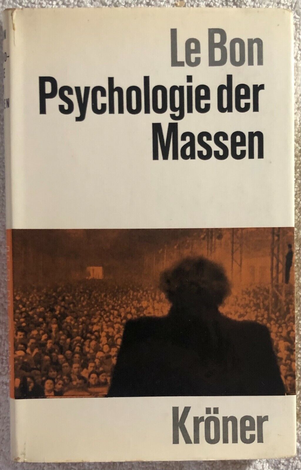 Psychologie der Massen di Le Bon,  1968,  Kroner