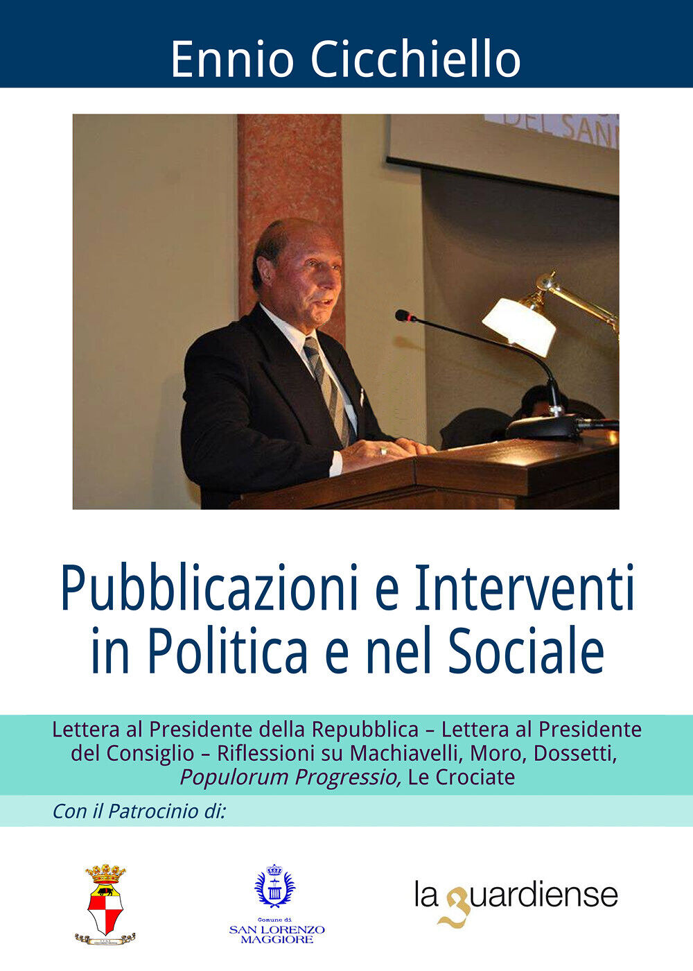 Pubblicazioni e interventi in politica e nel sociale - Ennio Cicchiello,  2020, 