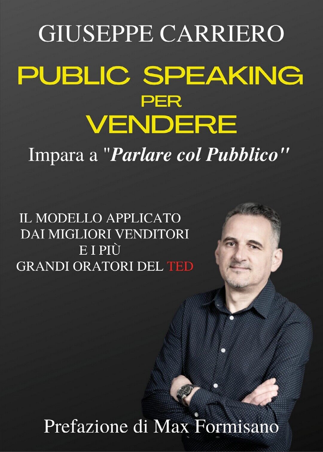 Public Speaking per vendere  di Giuseppe Carriero,  2021,  Youcanprint
